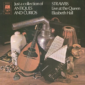 Strawbs - Just A Collection Of Antiques And Curios (Live At The Queen Elizabeth Hall)