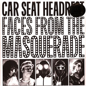 Car Seat Headrest - Faces From The Masquerade