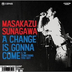 Masakazu Sunagawa - A Change Is Gonna Come / Something You Got