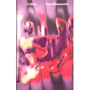 C-Thru - The Otherworld