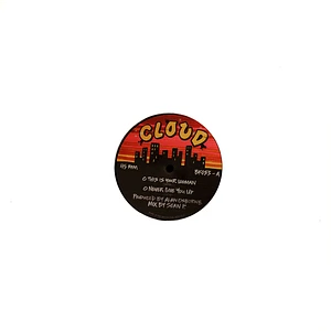 Cloud - This Is Your Woman / I'll Never Give You Up