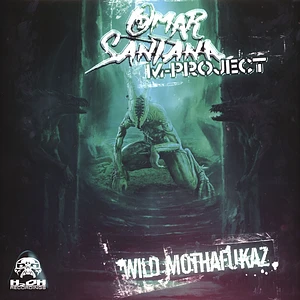 Omar Santana & M-Project - Wild Mothafukaz
