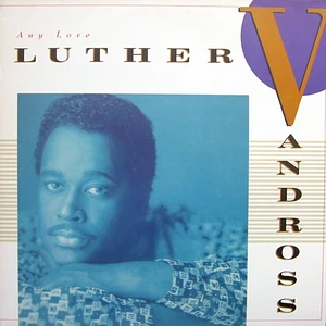 Luther Vandross - Any Love