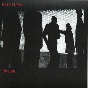 Friction - 79 Live