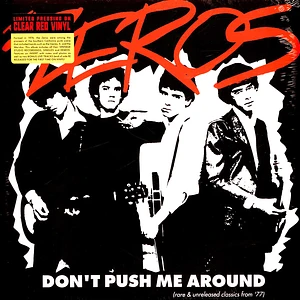 The Zeros - Don't Push Me Around Clear Red Vinyl Edition