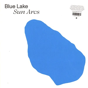 Blue Lake - Sun Arcs Transparent Clear Vinyl Edition