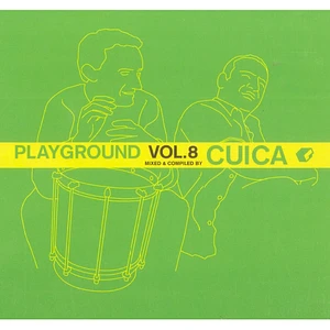 Cuica - Playground Vol. 8