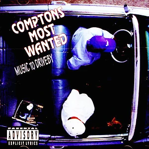 Comptons Most Wanted - Music To Driveby
