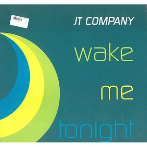 JT Company - Wake Me Tonight