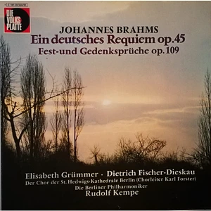 Johannes Brahms, Elisabeth Grümmer, Dietrich Fischer-Dieskau, Chor Der St. Hedwigs-Kathedrale Berlin, Berliner Philharmoniker, Rudolf Kempe - Ein Deutsches Requiem Op.45 - Fest-Und Gedenksprüche Op.109