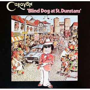 Caravan - Blind Dog At St. Dunstans
