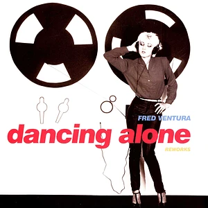 Fred Ventura - Dancing Alone (Reworks) EP