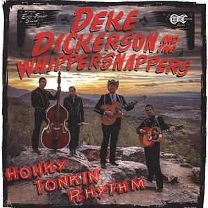 Deke Dickerson & The Whippersnappers - Honky Tonkin' Rhythm
