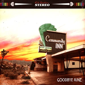 Goodbye June - Community Inn White Vinyl Edition