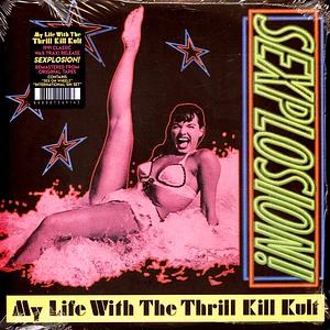 My Life With The Thrill Kill Kult - Sexplosion! Black Vinyl Edition