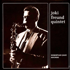Joki Freund Quintet - European Jazz Sounds