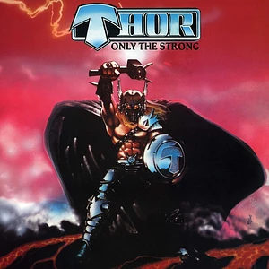 Thor - Only The Strong Red Black Splatter Vinyl Edition