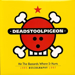 Deadstoolpigeon - Hit The Bastards Where It Hurts. 1995 - 1997 Colored Vinyl Edition