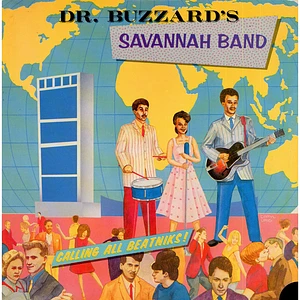 Dr. Buzzard's Original Savannah Band - Calling All Beatniks!