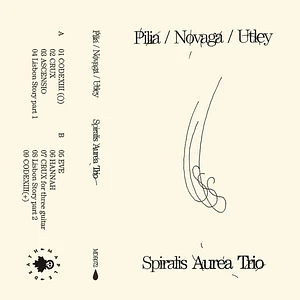 Stefano Pilia / Alessandra Novaga / Adrien Utley - Spiralis Aurea Trio