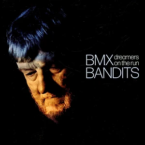 BMX Bandits - Dreamers On The Run Limited Edition