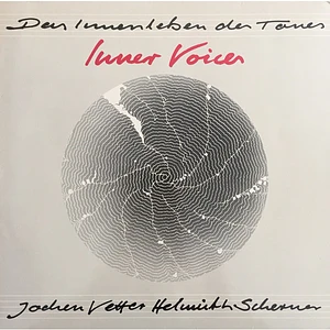 Jochen Vetter, Helmut Scherner - Inner Voices (Das Innenleben Des Tones)
