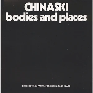 Chinaski - Bodies And Places