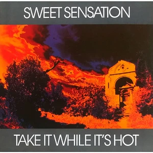 Sweet Sensation - Take It While It's Hot