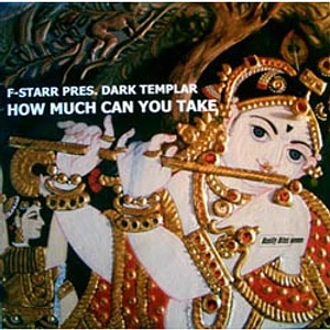 F-Starr Pres. Dark Templar - How Much Can You Take