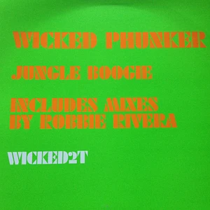 Wicked Phunker - Jungle Boogie