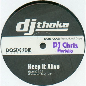 DJ Thoka - Keep It Alive / Don't Stop Me
