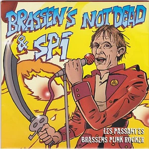 Brassen's Not Dead, Spi - Les Passantes