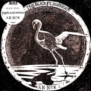 The Black Flamingo - An​-NUR Black Vinyl Edition