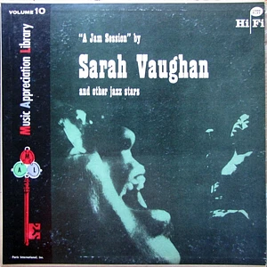 V.A. - "A Jam Session" By Sarah Vaughan And Other Jazz Stars