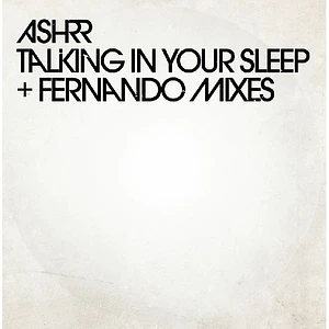 Ashrr - Talking In Your Sleep