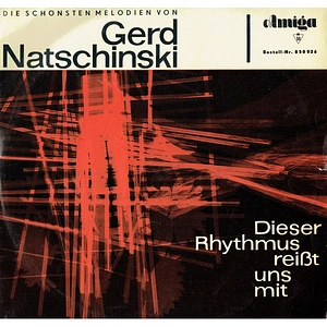 Gerd Natschinski - Dieser Rhythmus Reißt Uns Mit (Die Schönsten Melodien von Gerd Natschinski)