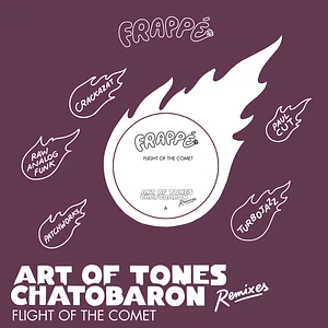 Art Of Tones & Chatobaron - Flight Of The Comet - Remixes