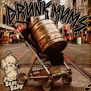 Drunk Mums - Beer Baby