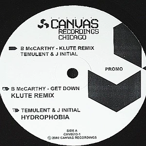 B. McCarthy / Temulent & J Initial - Get Down (Klute Remix) / Hydrophobia