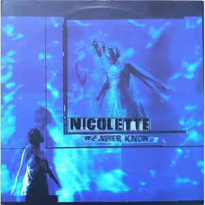 Nicolette - We Never Know