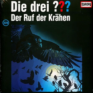 Die Drei ??? - Folge 228: Der Ruf Der Krähen