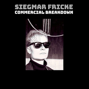 Siegmar Fricke - Commercial Breakdown EP