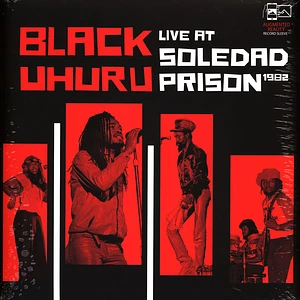 Black Uhuru - Live At Soledad Prison 1982