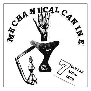 Mechanical Canine - 7 Dolar 7 Song 7 Inch Colored Vinyl Edition