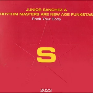 Junior Sanchez & Rhythm Masters Are New Age Funkstas - Rock Your Body