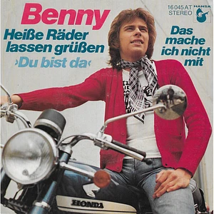 Benny - Heiße Räder Lassen Grüßen (Du Bist Da)
