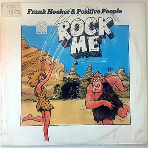 Frank Hooker & Positive People - Rock Me