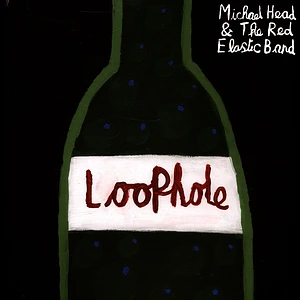 Michael & The Red Elastic Band Head - Loophole