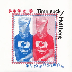 Added Dimensions - Time Suck / Hellbent