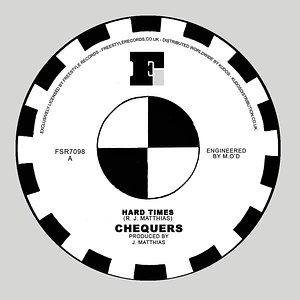 Chequers - Hard Times / If You Want My Love